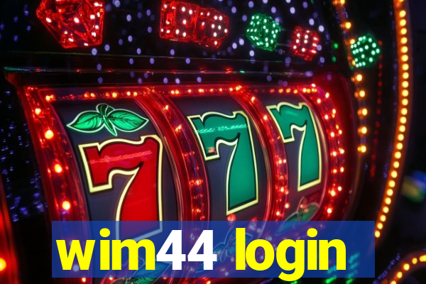 wim44 login